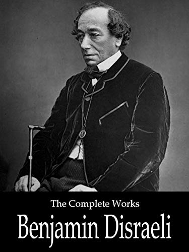 Benjamin Disraeli 